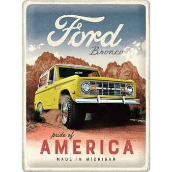 Nostalgic Art Ford Bronco Pride Of America 30x40cm Large Metal Tin Sign