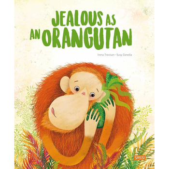 Sassi Big Feelings Books Kids/Children Jealous As an Orangutan 4y+