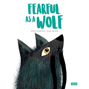 Sassi Big Feelings Books Kids/Children Learning Fearful as a Wolf 4y+