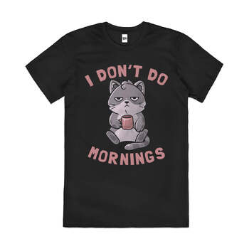 I Don't Do Mornings Funny Kitten Coffee Cotton T-Shirt Black Size 2XL