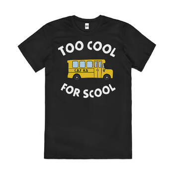 Too Cool For School Yellow Bus Funny Cotton T-Shirt Black Size 2XL