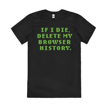 Delete Browser History Funny Internet Cotton T-Shirt Black Size 2XL