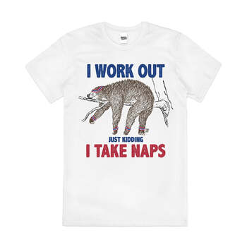 I Work Out Sloth Funny Hangover Slogan Cotton T-Shirt White Size 2XL