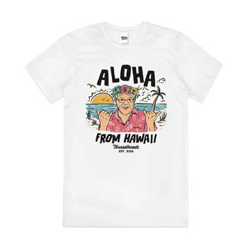 Aloha from Hawaii Funny Politics Parody Cotton T-Shirt White Size 2XL