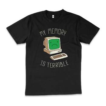 My Memory Is Terrible Funny Nerd Slogan Cotton T-Shirt Black Size 3XL