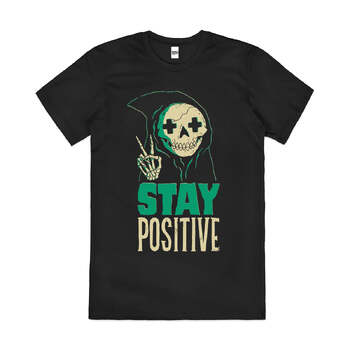 Stay Positive Funny Grim Reaper Slogan Cotton T-Shirt Black Size 3XL