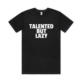 Talented But Lazy Funny Slogan Humorous Cotton T-Shirt Black Size 3XL