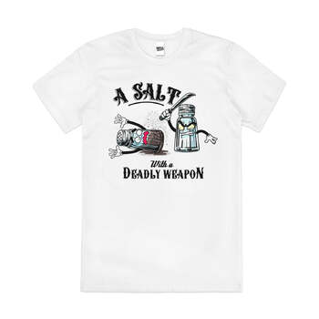 A Salt with a Deadly Weapon Funny Dad Cotton T-Shirt White Size 3XL