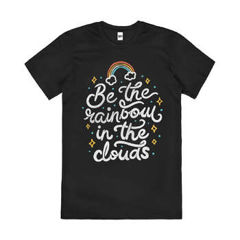 Be a Rainbow in the Clouds Slogan Cotton T-Shirt Black Size 4XL