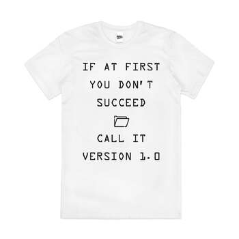 If At First You Don't Succeed Funny Cotton T-Shirt White Size S