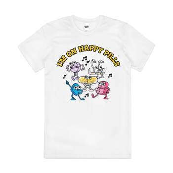 I'm on Happy Pills Funny Anxiety Slogan Cotton T-Shirt White Size S