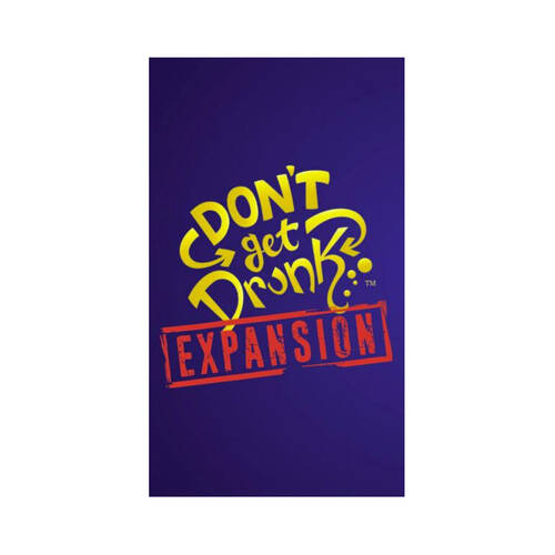 Envy Born Games Don't Get Drunk Expansion Pack Party Game 18y+