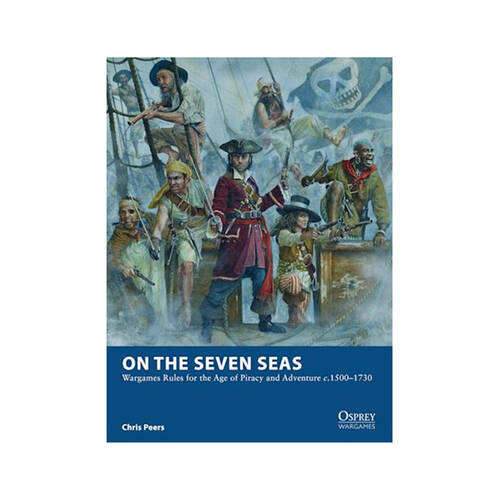 Osprey On the Seven Seas Wargames Rules Paperback Book