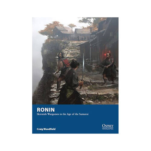 Osprey Ronin Skirmish Wargame In The Age Of The Samurai Paperback Rule Book