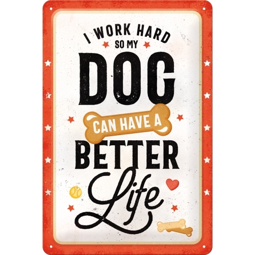 Nostalgic Art 20x30cm Medium Metal Wall Hanging Sign Better Dog Life