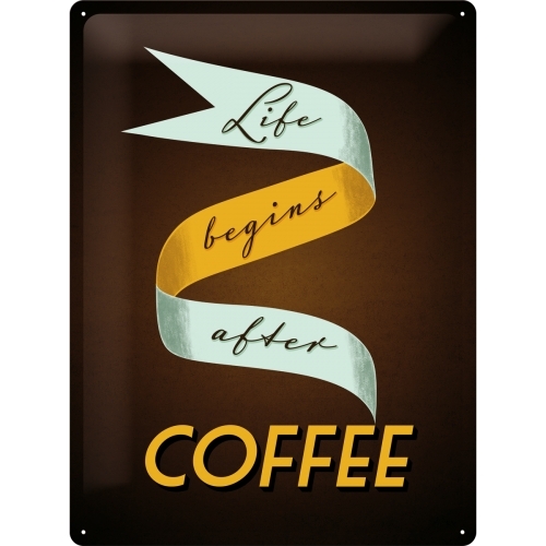 Nostalgic Art Life Begins After Coffee 30x40cm Large Metal Tin Sign