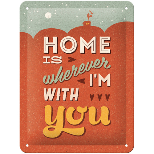 Nostalgic Art 15x20cm Small Wall Metal Sign Home Is Where I'm with You