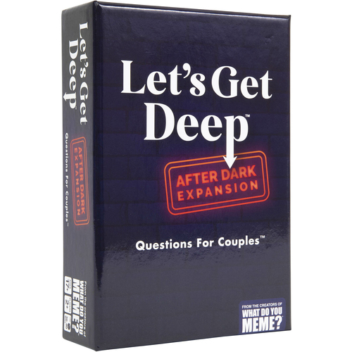 What Do You Meme Let's Get Deep After Dark Couples Game Expansion Pack 17y+