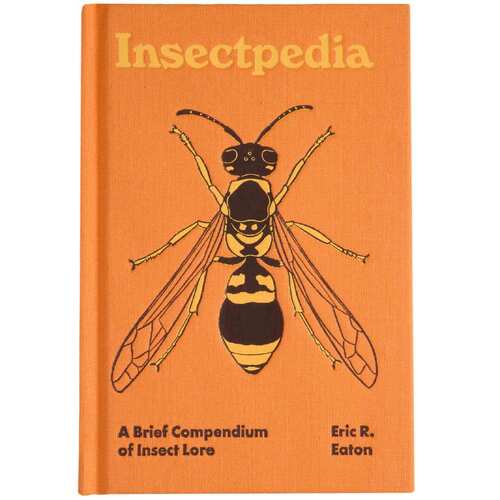 Magabala Books Insectpedia By Eric R. Eaton Hardcover Book