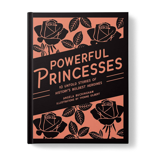 Powerful Princesses Non-Fiction Kids Book Paperback 6-12y