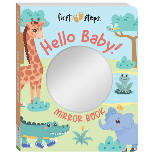 Building Blocks First Steps Hello Baby! Mirror Board Book