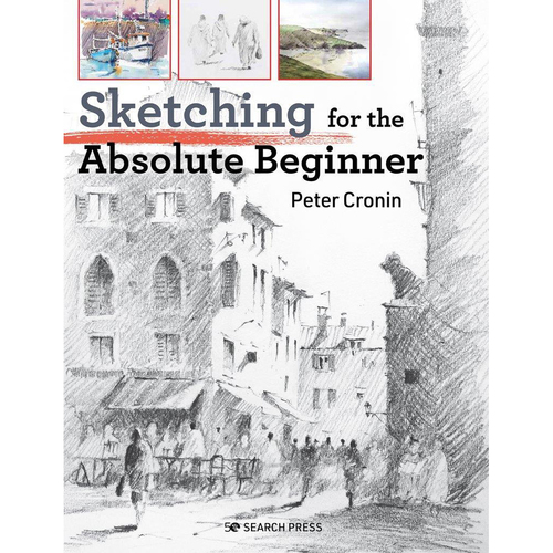 Search Press Sketching For The Absolute Beginner Paperback Book 144-pages