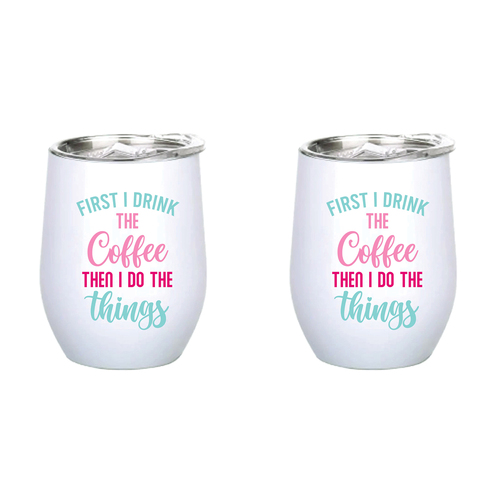 2PK First I Drink Coffee Then 360ml Stainless Steel Double Walled Thermo Mug