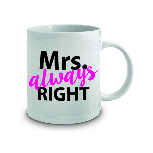 Mrs. Always Right 360ml Ceramic Coffee/Tea Drink Mug w/ Handle