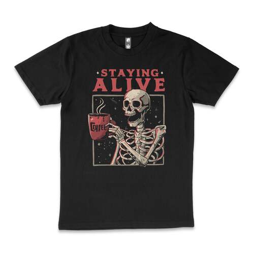 Staying Alive Funny Skeleton Coffee Cotton T-Shirt Black Size 2XL