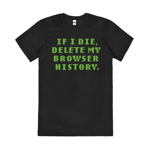 Delete Browser History Funny Internet Cotton T-Shirt Black Size 2XL