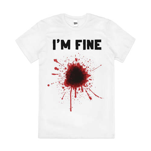 I'm Fine Shotgun Blast Funny Parody Cotton T-Shirt White Size 2XL