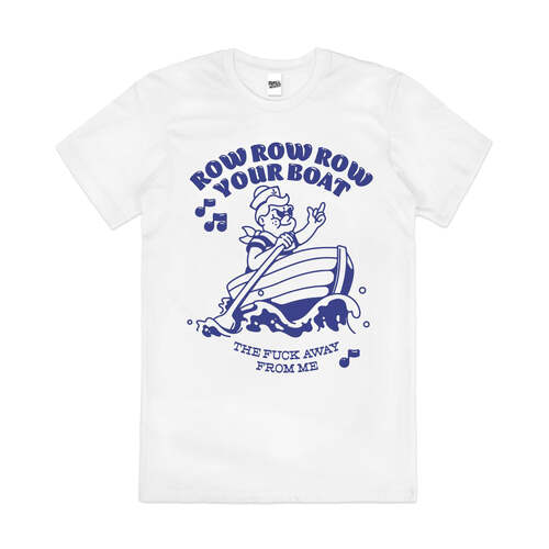 Row Row Row Your Boat Slogan Parody Cotton T-Shirt White Size 2XL