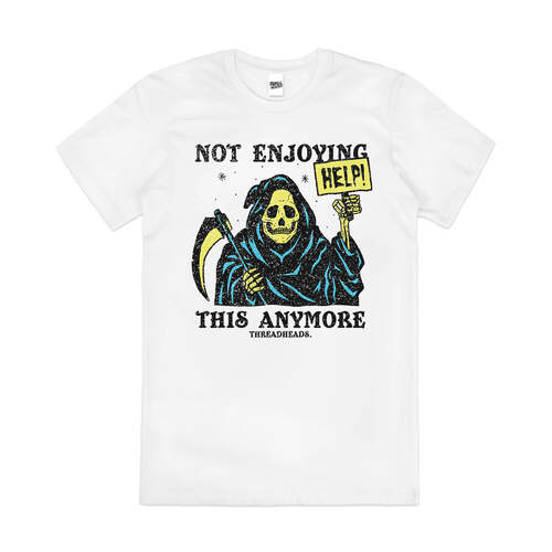 Not Enjoying This Anymore Grim Reaper Cotton T-Shirt White Size 3XL